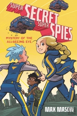 Bertrand.pt - Super Secret Super Spies: Mystery Of The All-Seeing Eye