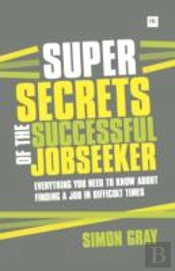 Super Secrets Of The Successful Job Seeker