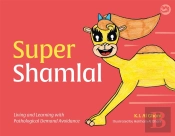 Super Shamlal - Living And Learning With Pathological Demand Avoidance