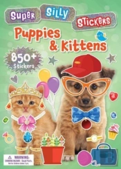 Super Silly Stickers: Puppies & Kittens