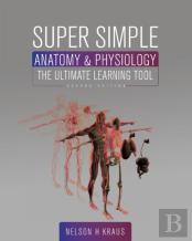 Super Simple Anatomy And Physiology