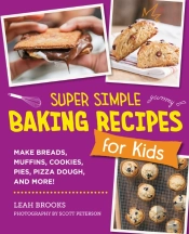 Super Simple Baking Recipes For Kids
