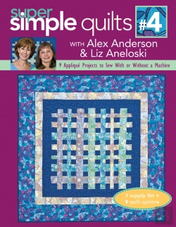Bertrand.pt - Super Simple Quilts #4 With Alex Anderson & Liz Aneloski