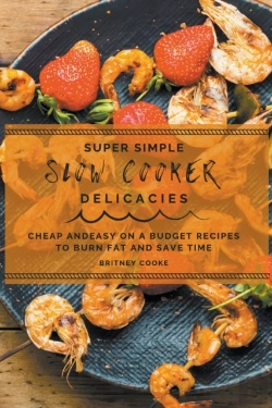 Bertrand.pt - Super Simple Slow Cooker Delicacies