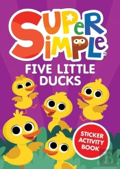 Super Simpleâ„¢ Five Little Ducks Sticker Activity Book