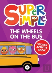 Super Simpleâ„¢ The Wheels On The Bus Sticker Activity Book
