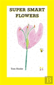 Super Smart Flowers