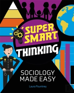 Bertrand.pt - Super Smart Thinking: Sociology Made Easy