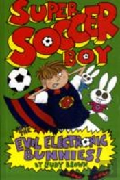 Super Soccer Boy And The Evil Electronic Bunnies