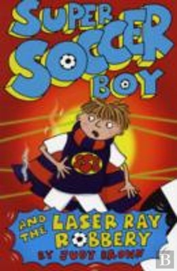 Bertrand.pt - Super Soccer Boy And The Laser Ray Robbery