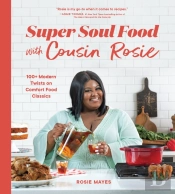Super Soul Food With Cousin Rosie
