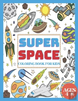 Bertrand.pt - Super Space Coloring Book For Kids Ages 4-8