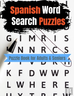 Bertrand.pt - Super Spanish Vocabulary Word Search Puzzles For Adults & Seniors