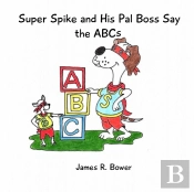 Super Spike And His Pal Boss Say The Abcs