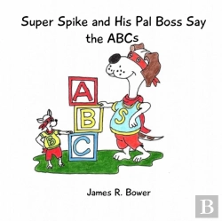 Bertrand.pt - Super Spike And His Pal Boss Say The Abcs