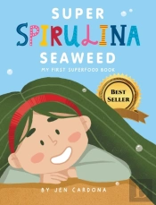 Super Spirulina Seaweed