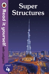 Super Structures - Read It Yourself With Ladybird Level 4