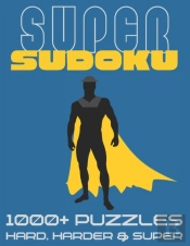 Super Sudoku 1000+ Puzzles - Hard, Harder And Super