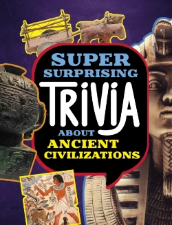 Bertrand.pt - Super Surprising Trivia About Ancient Civilizations