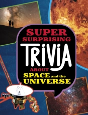 Super Surprising Trivia About Space And The Universe