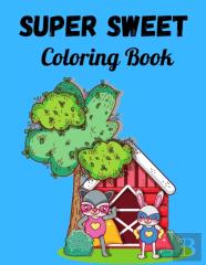 Super Sweet Coloring Book