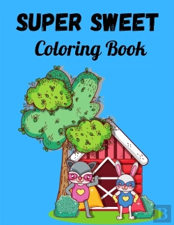 Bertrand.pt - Super Sweet Coloring Book