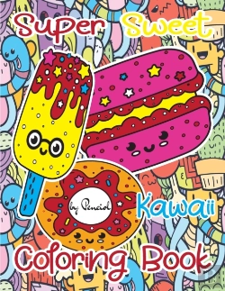 Bertrand.pt - Super Sweet Kawaii Coloring Book