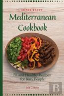 Super Tasty Mediterranean Cookbook