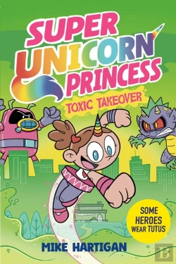 Bertrand.pt - Super Unicorn Princess: Toxic Takeover