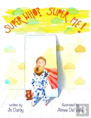 Super Who? Super Me!