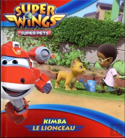 Bertrand.pt - Super Wings - Kimba Le Lionceau