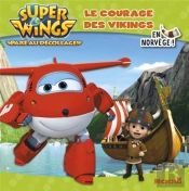 Super Wings Le Courage Des Vikings En Norvege !