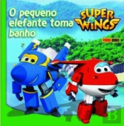 Super Wings - O Pequeno Elefante Toma Banho