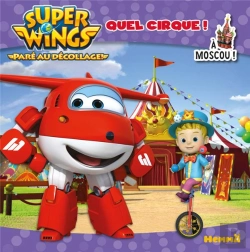 Bertrand.pt - Super Wings Quel Cirque ! A Moscou !