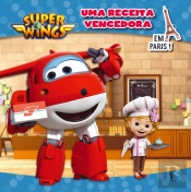 Super Wings - Uma Receita Vencedora em Paris!