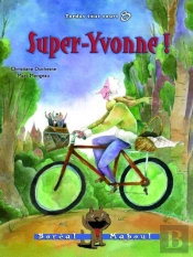 Super Yvonne. Tordus Tout Court Vol 8