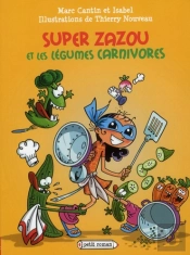 Super Zazou Contre Les Legumes Carnivores