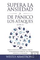 Supera La Ansiedad Y Los Ataques De Panico (2 En 1)