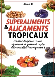 Superaliments & Alicaments Tropicaux