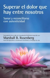 Superar El Dolor Que Hay Entre Nosotros