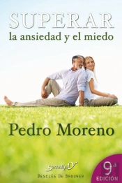 Superar La Ansiedad Y El Miedo