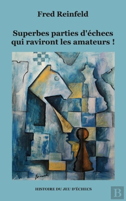 Bertrand.pt - Superbes Parties D'Échecs Qui Raviront Les Amateurs !