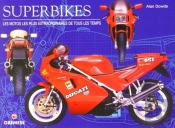 Superbikes Les Motos Les Plus Extraordinaires De Tous Les Temps