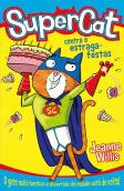 SuperCat Contra o Estraga Festas 