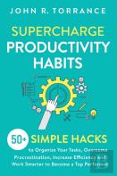 Supercharge Productivity Habits