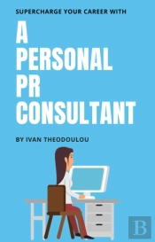 Supercharge Your Career With A Personal Pr Consultant
