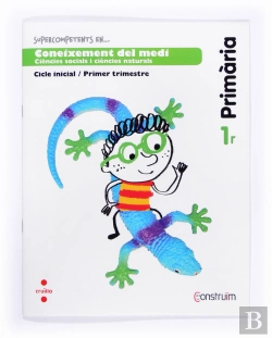 Bertrand.pt - Supercompetents En... Coneixement Del Medi. 1 Primària, 1 Trimestre. Construïm. Quadern