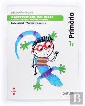 Supercompetents En... Coneixement Del Medi. 1 Primària, 3 Trimestre. Construïm. Quadern