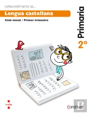 Supercompetents En... Lengua Castellana. 2 Primaria, 1 Trimestre. Construïm. Cuaderno