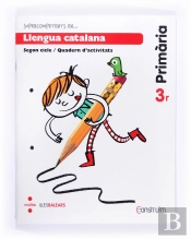 Supercompetents... En Llengua Catalana. 3 Primària. Construïm. Illes Balears. Quadern